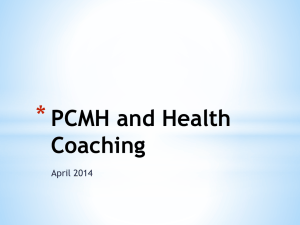 2014-04-25 PPT PCMH and Health Coaching