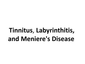 Tinnitus, labyrinthitis, and Meniere`s Disease