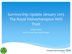 Survivorship Update The Royal Wolverhampton NHS Trust