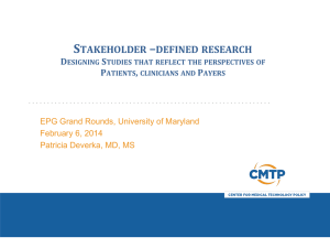 Stakeholder Defined Research - Center for Medical Technology Policy