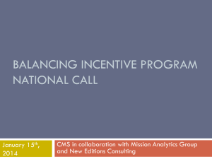 January 2014 Balancing Incentive Program national call