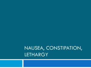 Nausea, constipation, lethargy - Ipswich-Year2-Med-PBL-Gp-2