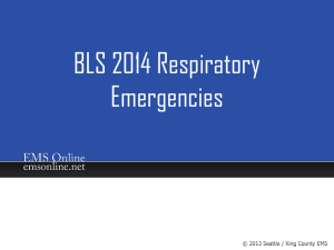 BLS 2014 Respiratory Emergencies