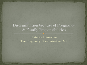Discrimination because of Pregnancy & Family Responsibilities