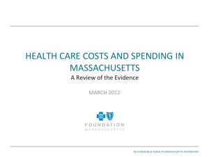 Health Care Costs and Spending in Massachusetts