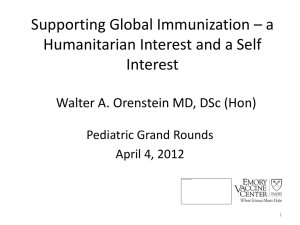Supporting Global Immunization * a Humanitarian Interest and a Self