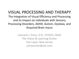 VISUAL PROCESSING AND THERAPY The Integration of Visual