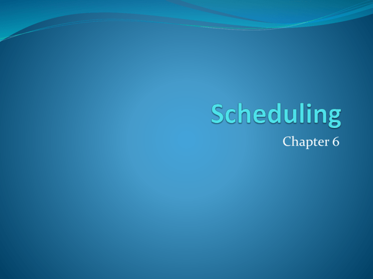 Scheduling