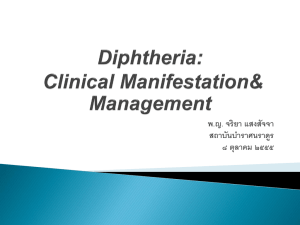 Diphtheria: Clinical Manifestation& Management
