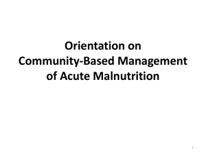 Orientation on CMAM - Food and Nutrition Technical Assistance III