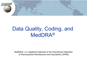 Data Quality, Coding, and MedDRA