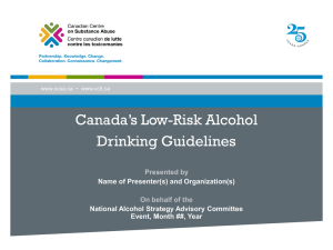 Canada*s Low-Risk Alcohol Drinking Guidelines