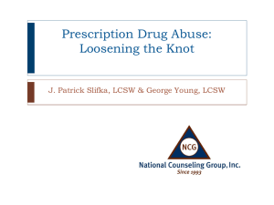 Prescription Drug Abuse: Loosening the Knot