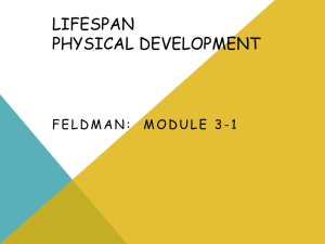 Feldman 3: Lifespan Physical Development