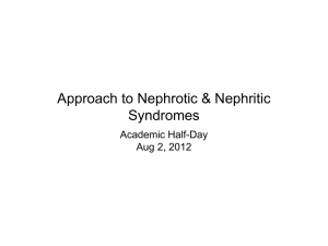 Approach to Nephrotic & Nephritic Syndromes