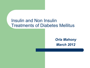 Insulin and Non Insulin Treatments of Diabetes Mellitus