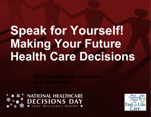 Speak for Yourself! Making Your Future Health Care Decisions