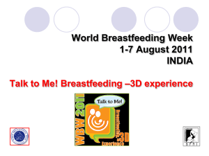 World Breastfeeding Week 1-7 August 2011 INDIA Talk to Me