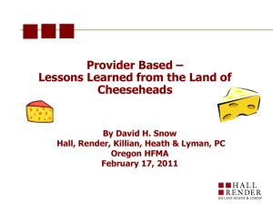 Provider Based - Lessons Learned from the Land of Cheeseheads