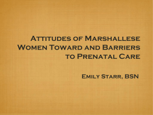 Attitudes of Marshallese Women Toward and Barriers to Prenatal Care