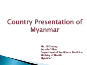 Prof: Dr. Aung Myint Director General Department of Traditional