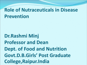 Role of nutraceuticals in disease prevention Dr.Rashmi Minj