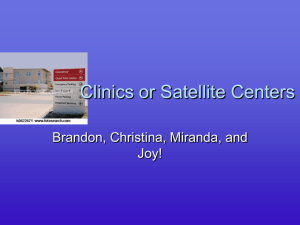 Clinics or satellite centers
