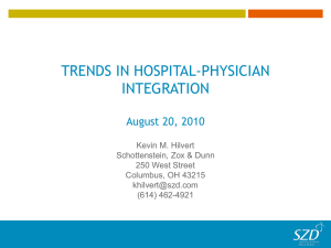 Trends in Hospital - Physician Integration