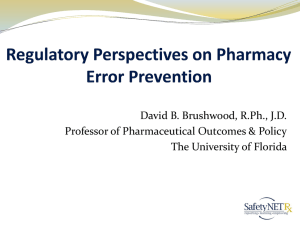 Regulatory Perspectives on Pharmacy Error - SafetyNET-Rx