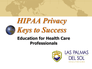 HIPAA 101 Keys to Success - Las Palmas Del Sol Healthcare