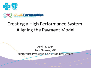 Creating a High Performance System: Aligning the Payment Model
