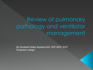 Review of pulmonary pathology and ventilator management
