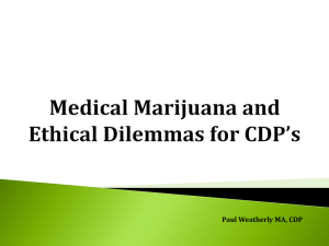 Medical Marijuana and Ethical Dilemmas for CDPs