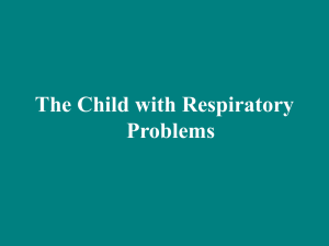 The Child with Respiratory Problems