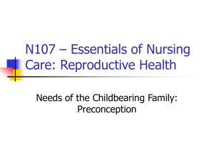 N107 – Essentials of Nursing Care: Reproductive Health