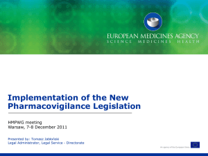 Implementation of the New Pharmacovigilance Legislation