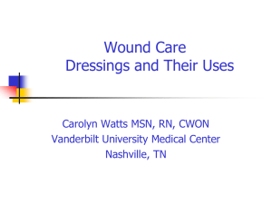 Wound Care: Dressings and Their Uses
