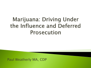 Marijuana: Driving Under the Influence and Deferred