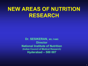 NEW AREAS OF NUTRITION RESEARCH (30th APRIL