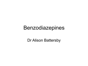 Benzodiazepines Dr A Battersby 16th March 2012