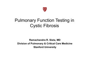 Pulmonary Function Testing - The Cystic Fibrosis Center at Stanford
