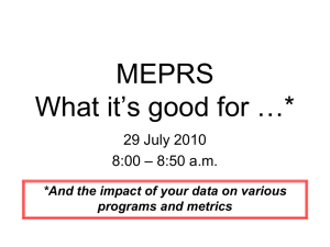 MEPRS What it`s good for …*