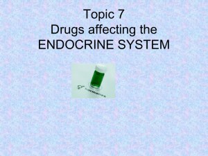 Drugs affecting the ENDOCRINE system