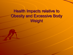 Health Impacts relative to Obesity and Excessive