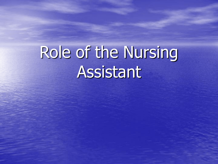 What Is The Role Of The Nursing Assistant