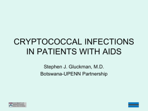 CRYPTOCOCCAL INFECTIONS