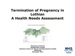 Termination of Pregnancy in Lothian A Health Needs Assessment