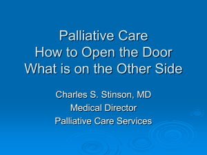 Palliative Care How to Open the Door What is on the Other Side