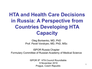 HTA and Health Care Decisions in Russia: A Perspective from