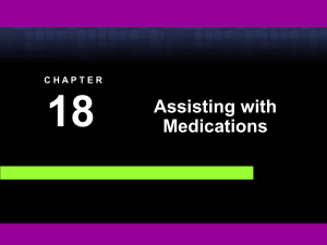 Chapter 18 Assisting with Medications.pp